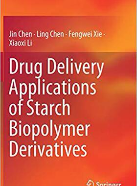 【预售】Drug Delivery Applications of Starch Biopolymer Derivatives