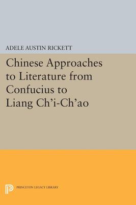 【预订】Chinese Approaches to Literature from Confucius to Liang Ch’i-Ch’ao
