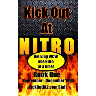 Kick September Volume one December time. Reliving Nitro WCW Out 预订 9781505489897 1995