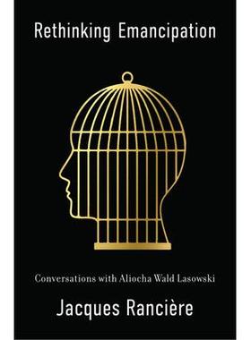 预订 Rethinking Emancipation: Conversations With Aliocha Wald Lasowski 反思解放：与阿利奥查·瓦尔德·拉索夫斯基的对话: 9