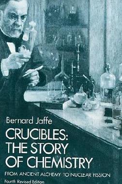 【预售】Crucibles: The Story of Chemistry from Ancient Alchemy to Nuclear Fission