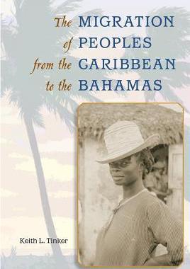 [预订]The Migration of Peoples from the Caribbean to the Bahamas 9780813062129