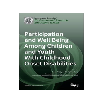 [预订]Participation and Well Being Among Children and Youth With Childhood Onset Disabilities 9783036514444