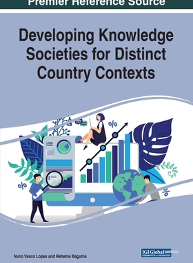 【预订】Developing Knowledge Societies for Distinct Country Contexts