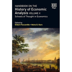 预订 Handbook on the History of Economic Analysis Volume Ii: Schools of Thought in Economics 经济分析史手册 第2卷：经济