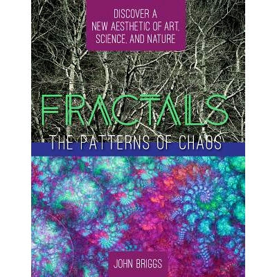 预订 Fractals: The Patterns of Chaos: Discovering a New Aesthetic of Art, Science, and Nature (A Touchstone Book): 97816