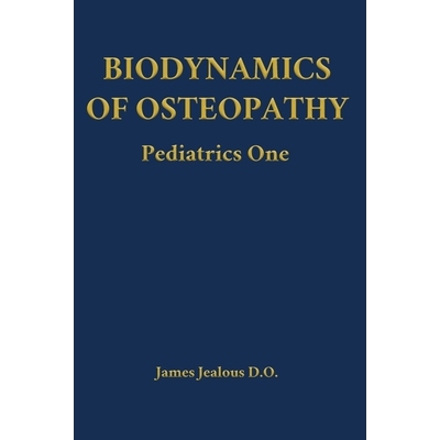 预订 Biodynamics of Osteopathy Pediatrics One 9798295539176