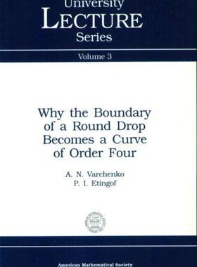 [预订]Why the Boundary of a Round Drop Becomes a Curve of Order Four 9780821870020
