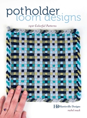 预订 Potholder Loom Designs: 140 Colorful Patterns: 9780764358500