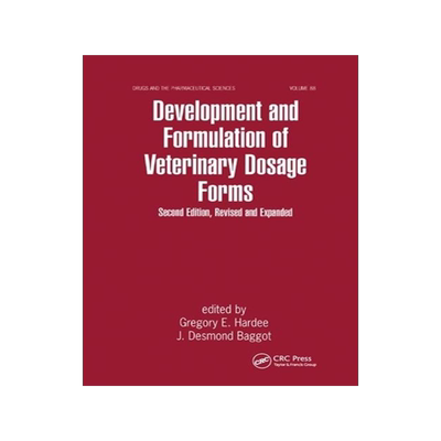 [预订]Development and Formulation of Veterinary Dosage Forms 9780367400590