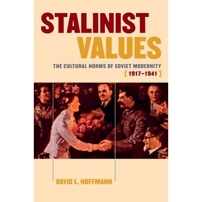 The Cultural Norms of Soviet Modernity,