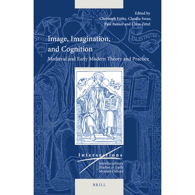 预订 Image, Imagination, and Cognition: Medieval and Early Modern Theory and Practice 形象，想像力和认知：中世纪和现代早