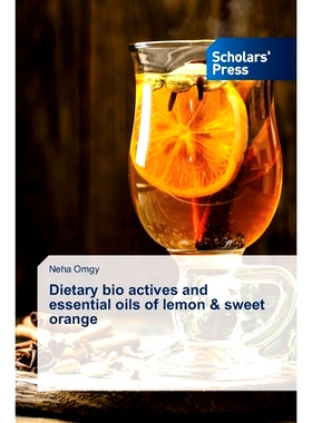 预订 Dietary bio actives and essential oils of lemon & sweet orange: 9786206773665