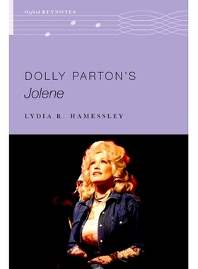 预订 Dolly Parton’s Jolene 多莉·帕顿饰演的乔琳: 9780197760307
