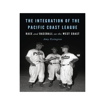 [预订]The Integration of the Pacific Coast League 9780803285736