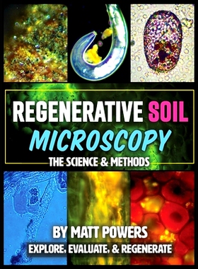预订 Regenerative Soil Microscopy: The Science and Methods