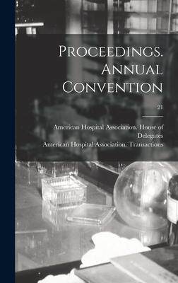 [预订]Proceedings. Annual Convention; 21 9781013701795