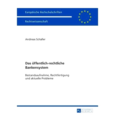 预订 Das öffentlich-rechtliche Bankensystem: Bestandsaufnahme, Rechtfertigung und aktuelle Probleme 公法银行系统: 97836
