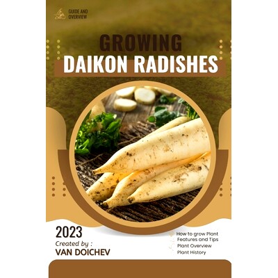 预订 Daikon Radishes: Guide and overview 白萝卜：指南和概述: 9798863944920