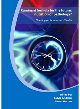 预订 Ruminant formula for the future: nutrition or pathology: Elevating performance and health 面向未来的反刍动物配方奶