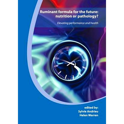预订 Ruminant formula for the future: nutrition or pathology: Elevating performance and health 面向未来的反刍动物配方奶
