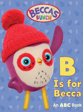 【预订】Becca’s Bunch: B Is for Becca: An ABC Book