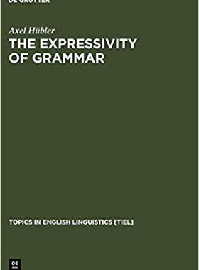 【预订】The Expressivity of Grammar 9783110157802