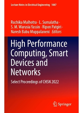 预订 High Performance Computing, Smart Devices and Networks: Select Proceedings of CHSN 2022 高效能计算、智能设备与网络