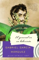 Original Spanish version Marquez: General in the Labyrinth Gabriel García Márquez: El general en su laberinto