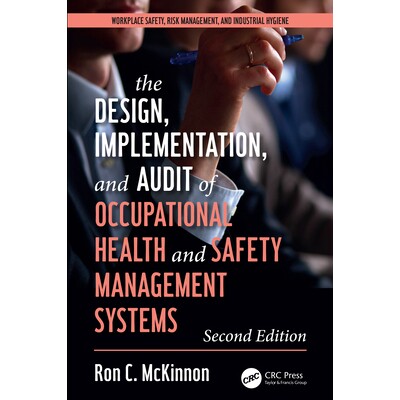 预订 The Design, Implementation, and Audit of Health and Safety Management Systems, Second Edition 健康与安全管理体系的