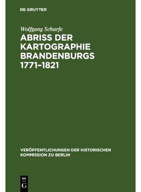预订 Abriss der Kartographie Brandenburgs 1771–1821: 9783110038989
