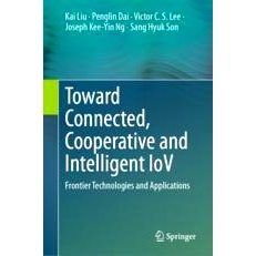 预订 Toward Connected, Cooperative and Intelligent IoV: Recent Advances and Applications 走向互联、协作与智能车联网：*
