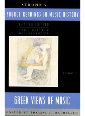 预订 Strunk’s Source Readings in Music History: Greek Views of Music 斯特伦克的音乐史源读：希腊音乐观: 9780393966947