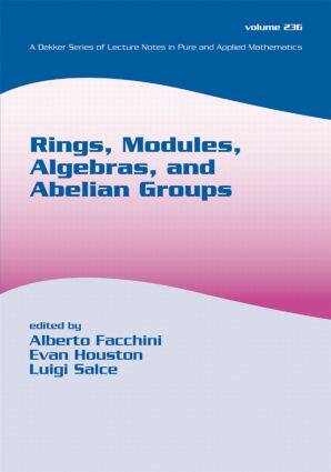 【预订】Rings, Modules, Algebras, and Abelian Groups