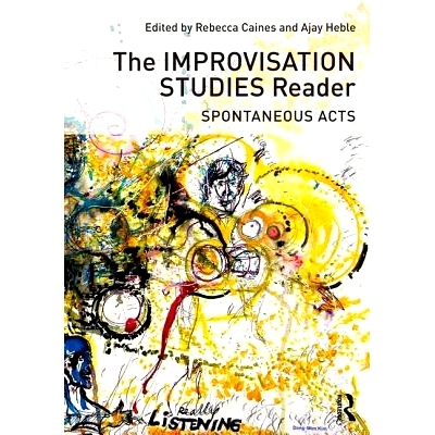 预订 The Improvisation Studies Reader: Spontaneous Acts 自发行为：即兴行为研究: 9780415638715