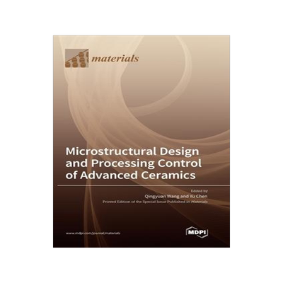 [预订]Microstructural Design and Processing Control of Advanced Ceramics 9783036566252