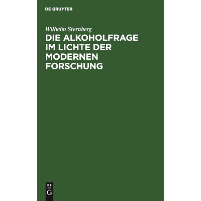 预订 Die Alkoholfrage im Lichte der modernen Forschung: Kritisches und Antikritisches: 9783112513835