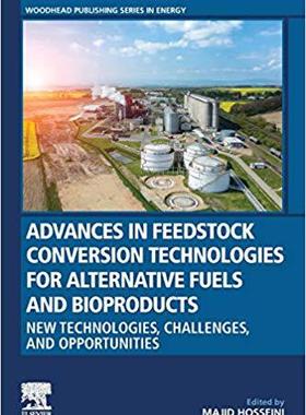 【预售】Advances in Feedstock Conversion Technologies for Alternative Fuels and Bioproducts
