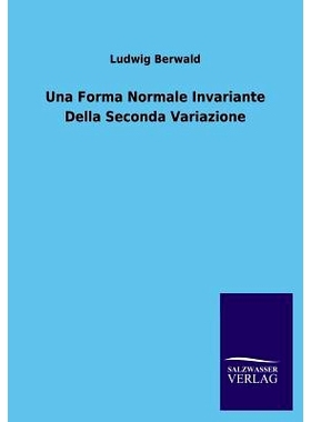 预订 Una Forma Normale Invariante Della Seconda Variazione: 9783846033531