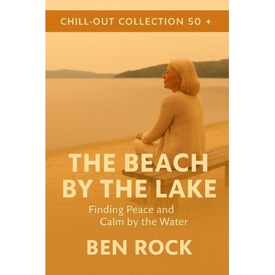 预订 The Beach by the Lake: Finding Peace and Calm by the Water 9798247110552