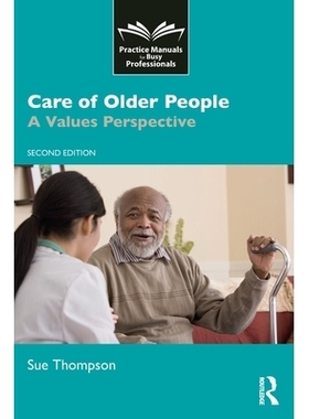预订 Care of Older People: A Values Perspective 老年人护理的价值观视角: 9781916925908
