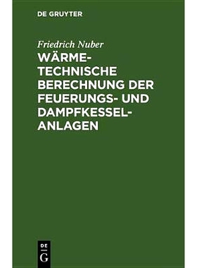 预订 Wärmetechnische Berechnung der Feuerungs- und Dampfkessel-Anlagen: Taschenbuch mit den wichtigsten Grundlagen, For