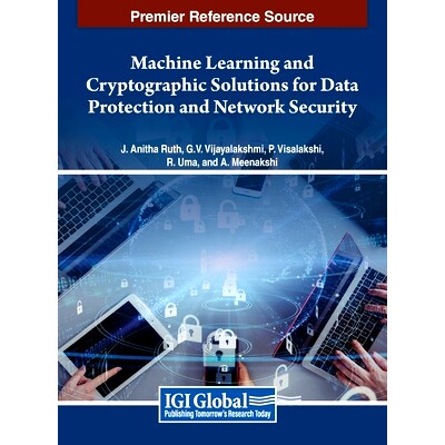 预订 Machine Learning and Cryptographic Solutions for Data Protection and Network Security 数据保护和网络安全的机器学习