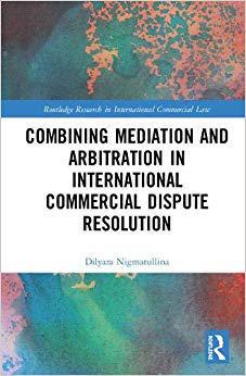 【预售】Combining Mediation and Arbitration in International Commercial Dispute Resolution