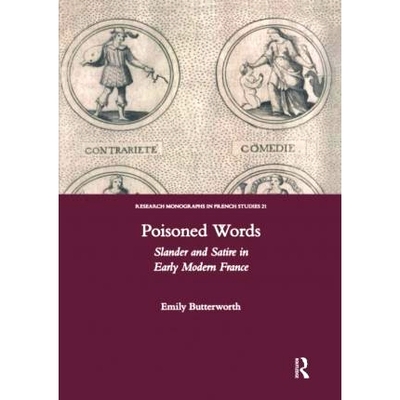 预订 Poisoned Words: Slander and Satire in Early Modern France 毒词：近代法国早期的诽谤与讽刺: 9780367604202