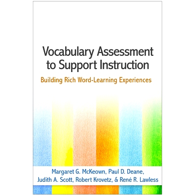 预订 Vocabulary Assessment to Support Instruction: Building Rich Word-Learning Experiences: 9781462530809