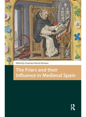 预订 The Friars and Their Influence in Medieval Spain: 9781041187912