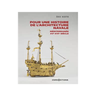 [预订]Pour une histoire de l’architecture navale : Méditerranée, XVe - XVIe siècle 9782271146847