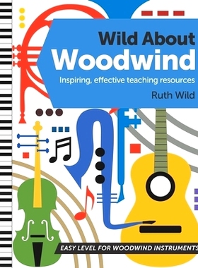 预订 Wild About Woodwind: Inspiring, effective teaching resources: 9798415415861