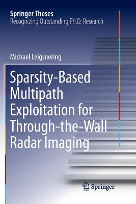 【预订】Sparsity-Based Multipath Exploitation for Through-the-Wall Radar Imaging